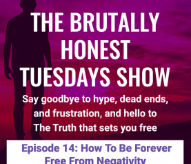 Episode 14: How To Be Forever Free From Negativity